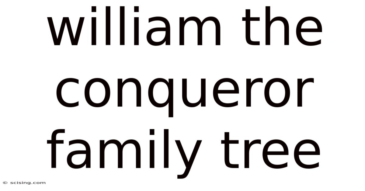 William The Conqueror Family Tree