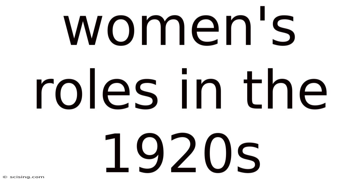 Women's Roles In The 1920s