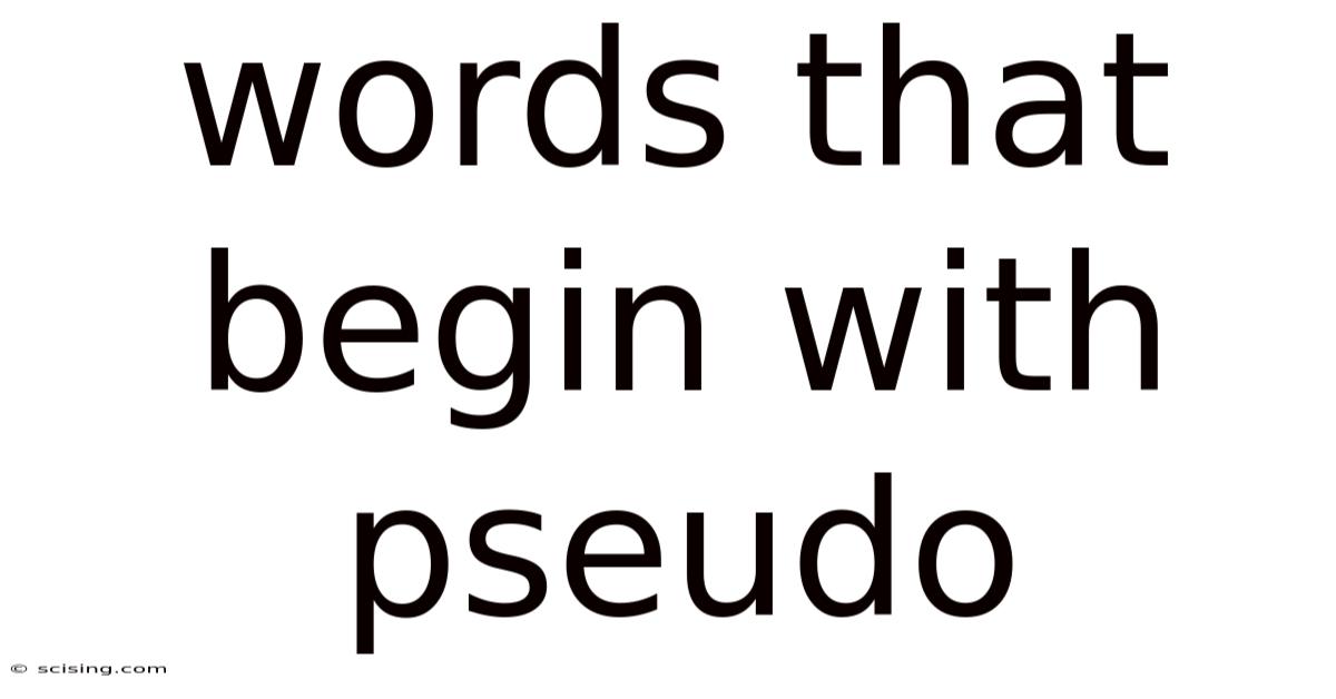 Words That Begin With Pseudo
