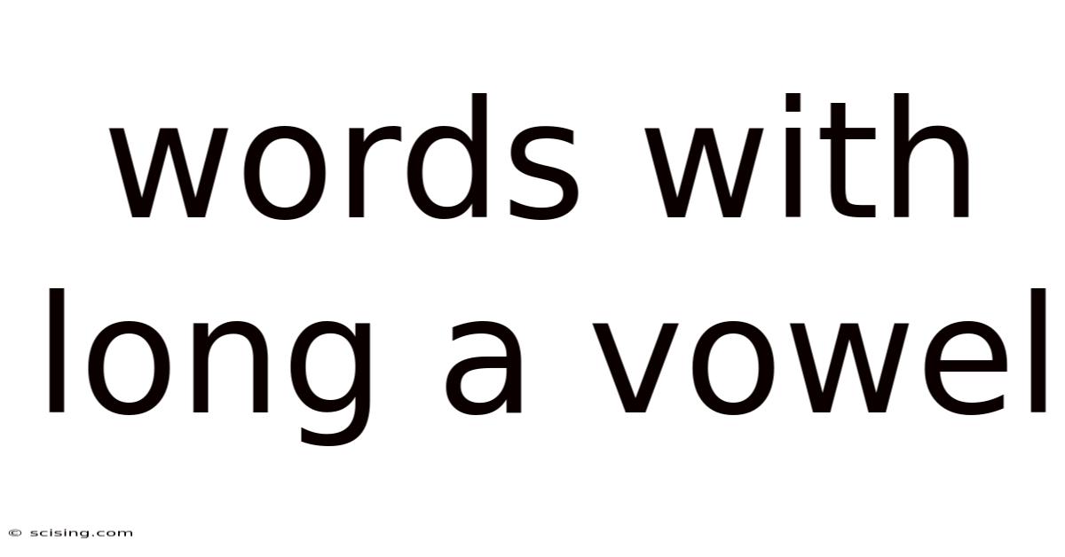 Words With Long A Vowel