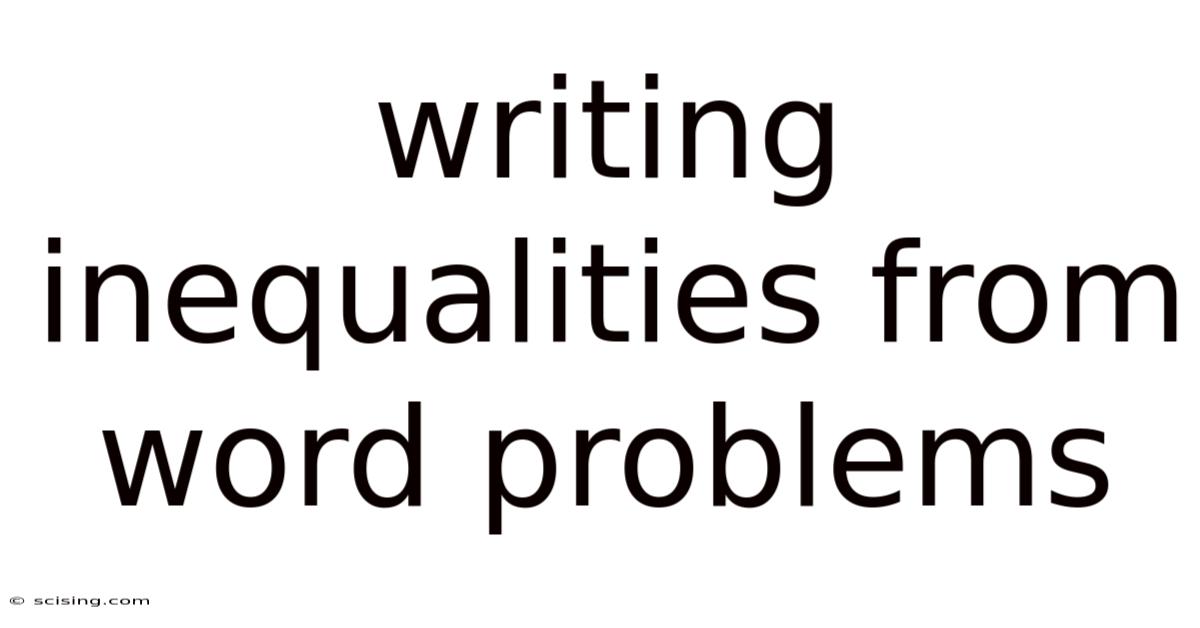 Writing Inequalities From Word Problems