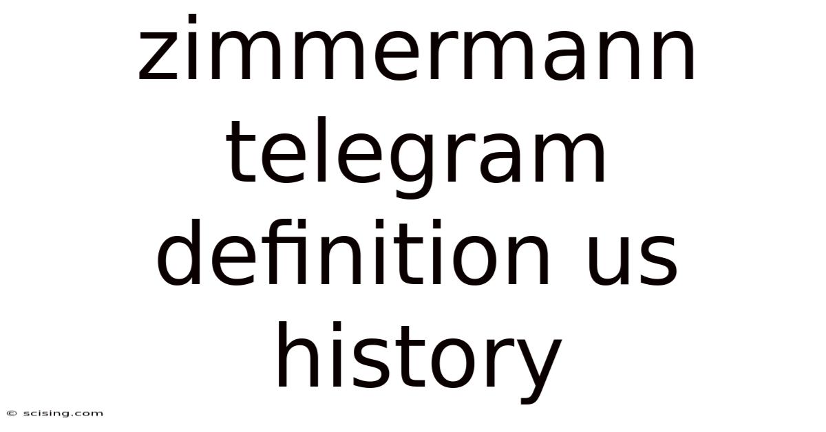 Zimmermann Telegram Definition Us History